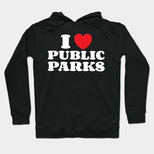 I Love Public Parks "Protecting Nature Is A Duty" Hoodie by Emma